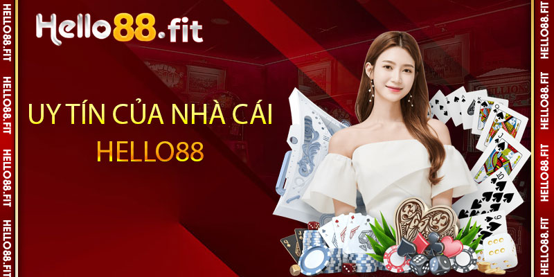 Uy tín của nhà cái Hello88